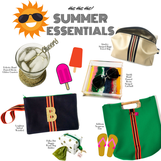 HOT, HOT, HOT - SUMMER MUST HAVES
